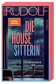 Emily Rudolf: Die Housesitterin – Ein Traum von einem Job. Oder?