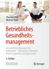 Michael Treier, Thorsten Uhle: Betriebliches Gesundheitsmanagement