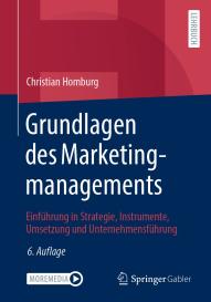 Christian Homburg: Grundlagen des Marketingmanagements