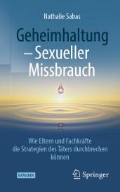 Nathalie Sabas: Geheimhaltung - Sexueller Missbrauch