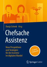 Dunja Schenk: Chefsache Assistenz
