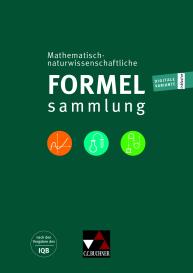 Institut zur Qualitätsentwicklung im Bildungswesen Berlin, C. C. Buchner Verlag, C.C.Buchner Verlag: Formelsammlungen / Mathematisch-naturwissenschaftliche Formelsammlung