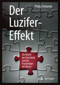 Philip Zimbardo, Philip G. Zimbardo: Der Luzifer-Effekt