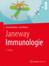 Kenneth Murphy, Casey Weaver: Janeway Immunologie
