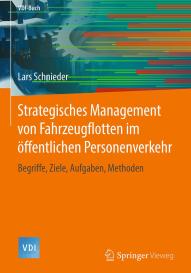 Lars Schnieder: Strategisches Management von Fahrzeugflotten im öffentlichen Personenverkehr