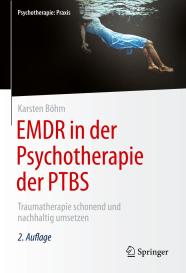 Karsten Böhm: EMDR in der Psychotherapie der PTBS