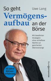 Uwe Lang: So geht Vermögensaufbau an der Börse