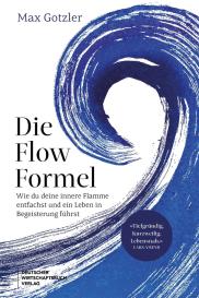 Max Gotzler: Die Flow-Formel