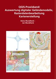 Heinz Mundhenk, Jan Mundhenk: QGIS-Praxisbuch