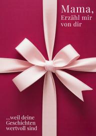 M. Artis Creations: Mama, erzähl mir von dir / Das Mama Geschenk Buch