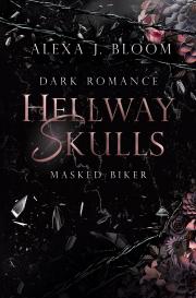 Alexa J. Bloom: Hellway Skulls - Masked Biker