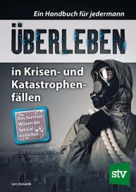 Lars Konarek: Überleben in Krisen- und Katastrophenfällen