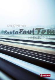 Gabi Kreslehner: PaulaPaulTom ans Meer