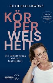 Ruth Biallowons: Körperweisheit