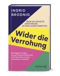 Ingrid Brodnig: Wider die Verrohung