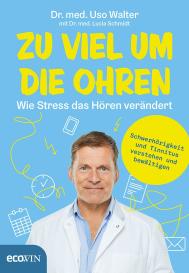 Lucia Schmidt, Uso Walter: Zu viel um die Ohren