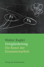 Walter Kugler: Dreigliederung