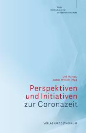 Ueli Hurter, Justus Wittich: Perspektiven und Initiativen zur Coronazeit