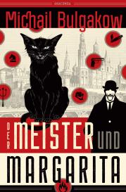 Michail Bulgakow: Der Meister und Margarita