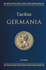 Tacitus: Tacitus, Germania. Lateinisch / Deutsch