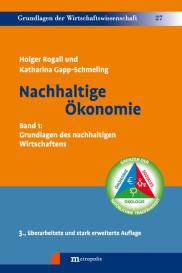 Katharina Gapp-Schmeling, Holger Rogall: Nachhaltige Ökonomie