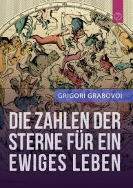 Grigori Grabovoi: Die Zahlen der Sterne für ein ewiges Leben