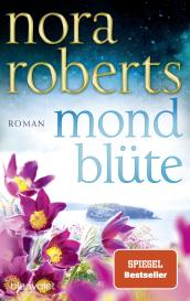 Uta Hege, Nora Roberts: Mondblüte