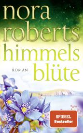 Uta Hege, Nora Roberts: Himmelsblüte