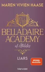 Maren Vivien Haase: Belladaire Academy of Athletes - Liars