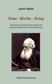 Peter Bürger, Leo N. Tolstoi: Staat - Kirche - Krieg
