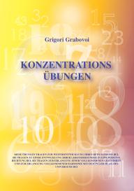 Grigori Grabovoi: Konzentrationsübungen