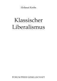 Helmut Krebs, Michael Von Prollius: Klassischer Liberalismus