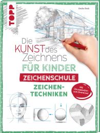 Gecko Keck: Die Kunst des Zeichnens für Kinder Zeichenschule - Zeichentechniken