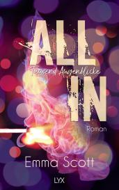 Inka Marter, Emma Scott: All In - Tausend Augenblicke