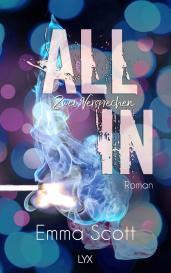 Inka Marter, Emma Scott: All In - Zwei Versprechen