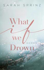 Sarah Sprinz: What if we Drown