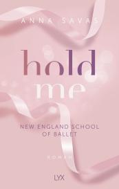 Anna Savas: Hold Me - New England School of Ballet