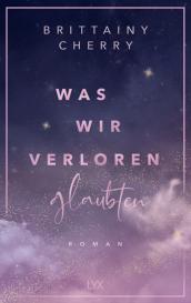 Katia Liebig, Brittainy Cherry: Was wir verloren glaubten