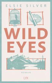 Maike Hallmann, Elsie Silver: Wild Eyes
