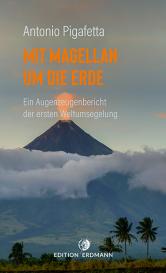 Antonio Pigafetta, Robert Grün: Mit Magellan um die Erde