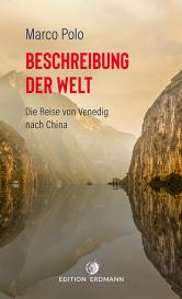 August (Übers. Bürck, Marco Polo, Detlef Brennecke: Beschreibung der Welt