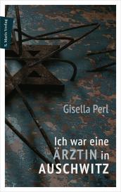 Gisella Perl, Andrea Dr. Rudorff, Andrea Rudorff: Ich war eine Ärztin in Auschwitz