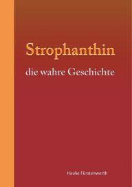 Hauke Fürstenwerth: Strophanthin