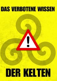 Markus W. Merlin, Markus Schmidt: Das verbotene Wissen der Kelten