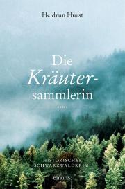 Heidrun Hurst: Die Kräutersammlerin