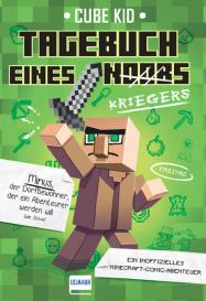 Cube Kid: Tagebuch eines Kriegers (Bd. 1)