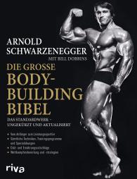 Bill Dobbins, Arnold Schwarzenegger: Die große Bodybuilding-Bibel