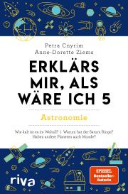 Petra Cnyrim, Anne-Dorette Ziems: Erklärs mir, als wäre ich 5 – Astronomie