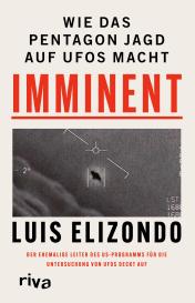 Martin Bayer, Luis Elizondo: Imminent