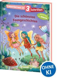 Julia Boehme: Lesenlernen in 3 Schritten - Die schönsten Feengeschichten